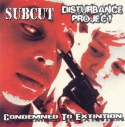 Subcut : Condemned to Extinction